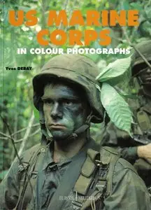 US Marine Corps in Colour Photographs (Europa Militaria №5) (repost)