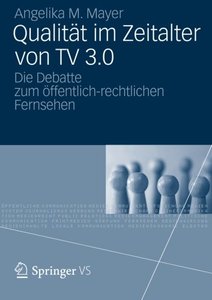 Qualität im Zeitalter von TV 3.0: Die Debatte zum Offentlich-rechtlichen Fernsehen