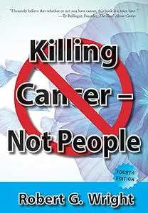 Killing Cancer - Not People: WHAT I WOULD DO IF I HAD CANCER