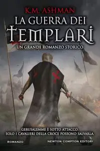 K.M. Ashman - La guerra dei templari