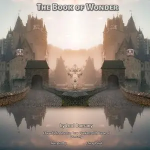 «The Book of Wonder» by Lord Dunsany