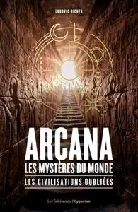 Ludovic Richer, "Arcana : Les mystères du monde"