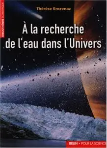 Thérèse Encrenaz, "A la recherche de l'eau dans l'univers"