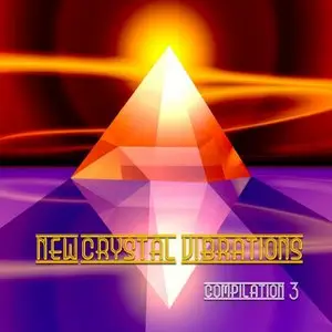 New Crystal Vibrations Music - Compilation 3 (2010) (2 CD)