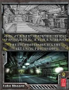 3D Game Textures: Create Professional Game Art Using Photoshop [Repost]