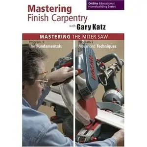 Mastering The Miter Saw (2008)