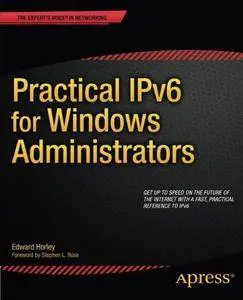 Practical IPv6 for Windows Administrators (Repost)