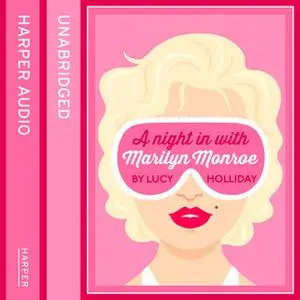 «A Night In With Marilyn Monroe» by Lucy Holliday