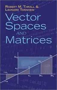 Vector Spaces and Matrices (Dover Books on Mathematics)