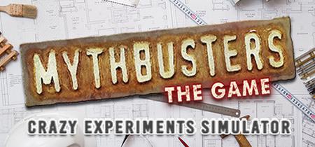 MythBusters The Game Crazy Experiments Simulator  (2022)
