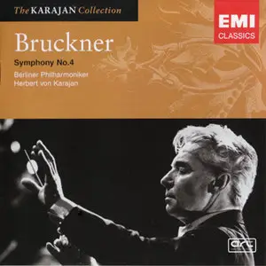 Bruckner: Symphony No. 4 in E flat major (1881, ed. R. Haas) – Berliner Philharmoniker; Herbert von Karajan