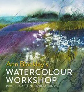 Watercolour Workshop: projects and interpretations