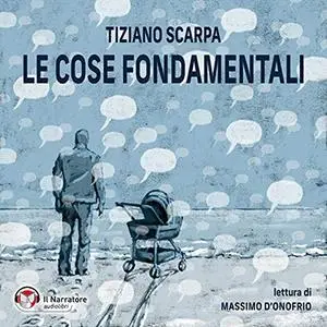 «Le cose fondamentali» by Tiziano Scarpa