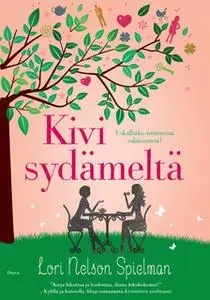 «Kivi sydämeltä» by Lori Nelson Spielman