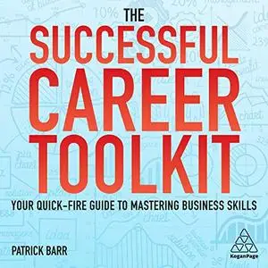 The Successful Career Toolkit: Your Quick-Fire Guide to Mastering Business Skills [Audiobook]
