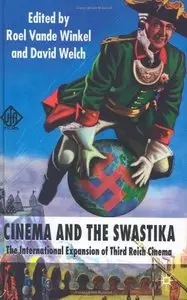 Cinema and the Swastika: The International Expansion of Third Reich Cinema 