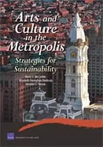 Arts and Culture in the Metropolis Strategies for Sustainability (repost)