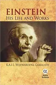 Einstein: His Life and Works