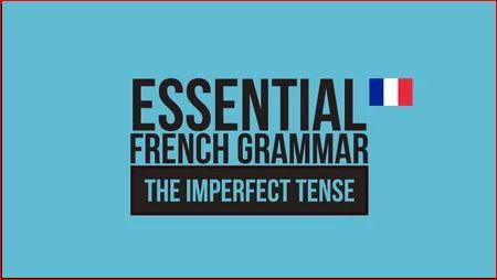 Essential French Grammar - The Imperfect Tense