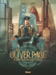 Oliver Page & Les Tueurs de Temps - Tome 2