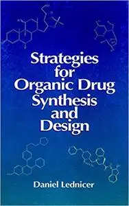 Strategies for Organic Drug Synthesis and Design