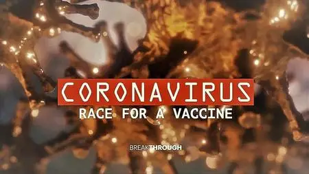 Curiosity TV - Breakthrough: Coronavirus Race for a Vaccine (2020)