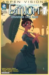 Aspen Visions: Fathom: Girando nuestro destino Vol.1 # 1