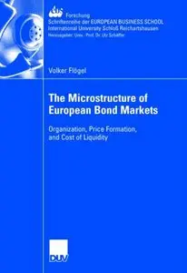 The Microstructure of European Bond Markets: Organization, Price Formation and Cost of Liquidity