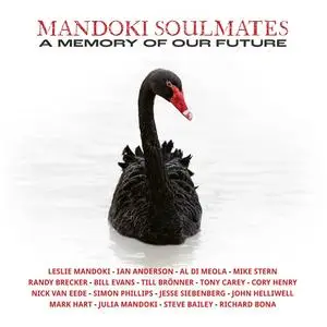 Mandoki Soulmates - A Memory of Our Future (2024) [Official Digital Download 24/96]