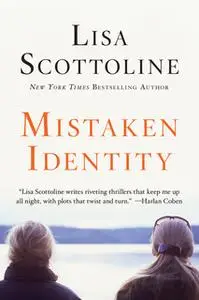 «Mistaken Identity» by Lisa Scottoline