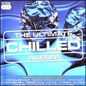 VA - The Ultimate Chilled Album 3CD (2008)