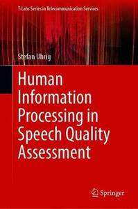 Human Information Processing in Speech Quality Assessment