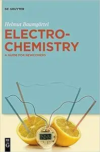 Electrochemistry: A Guide for Newcomers