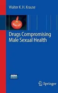 Drugs Compromising Male Sexual Health