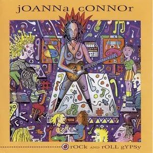 Joanna Connor - Rock And Roll Gypsy (1995)