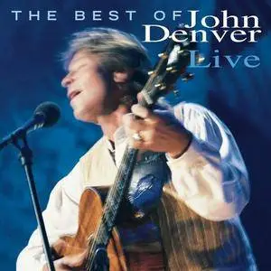 John Denver - The Best Of John Denver Live (1997)