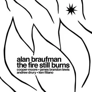 Alan Braufman - The Fire Still Burns (2020) [Official Digital Download 24/96]