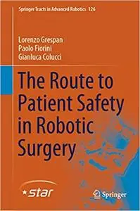 The Route to Patient Safety in Robotic Surgery (Repost)