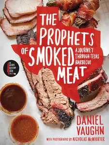 The Prophets of Smoked Meat: A Journey Through Texas Barbecue (repost)