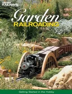Garden Railroading: Getting Started in the Hobby (Repost)