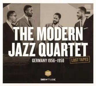 The Modern Jazz Quartet - Germany 1956-1958. Lost Tapes (2013) {Jazzhaus}