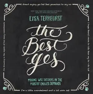 «The Best Yes» by Lysa TerKeurst