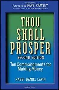 Thou Shall Prosper: Ten Commandments for Making Money Ed 2