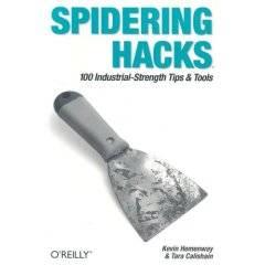 Spidering Hacks: 100 Industrial-Strength Tips & Tools [Repost]