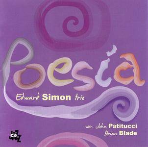 Edward Simon Trio - Poesia (2009)