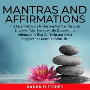 «Mantras and Affirmations» by Radha Fletcher