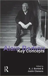 Alain Badiou: Key Concepts