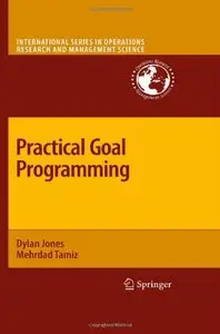 Practical Goal Programming 