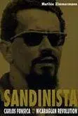 Sandinista: Carlos Fonseca and the Nicaraguan Revolution