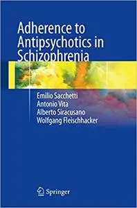 Adherence to Antipsychotics in Schizophrenia (Repost)